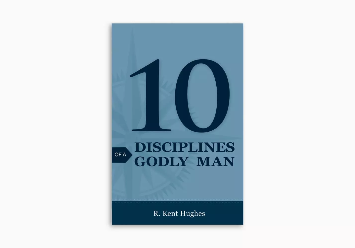 10 Disciplines of a Godly Man