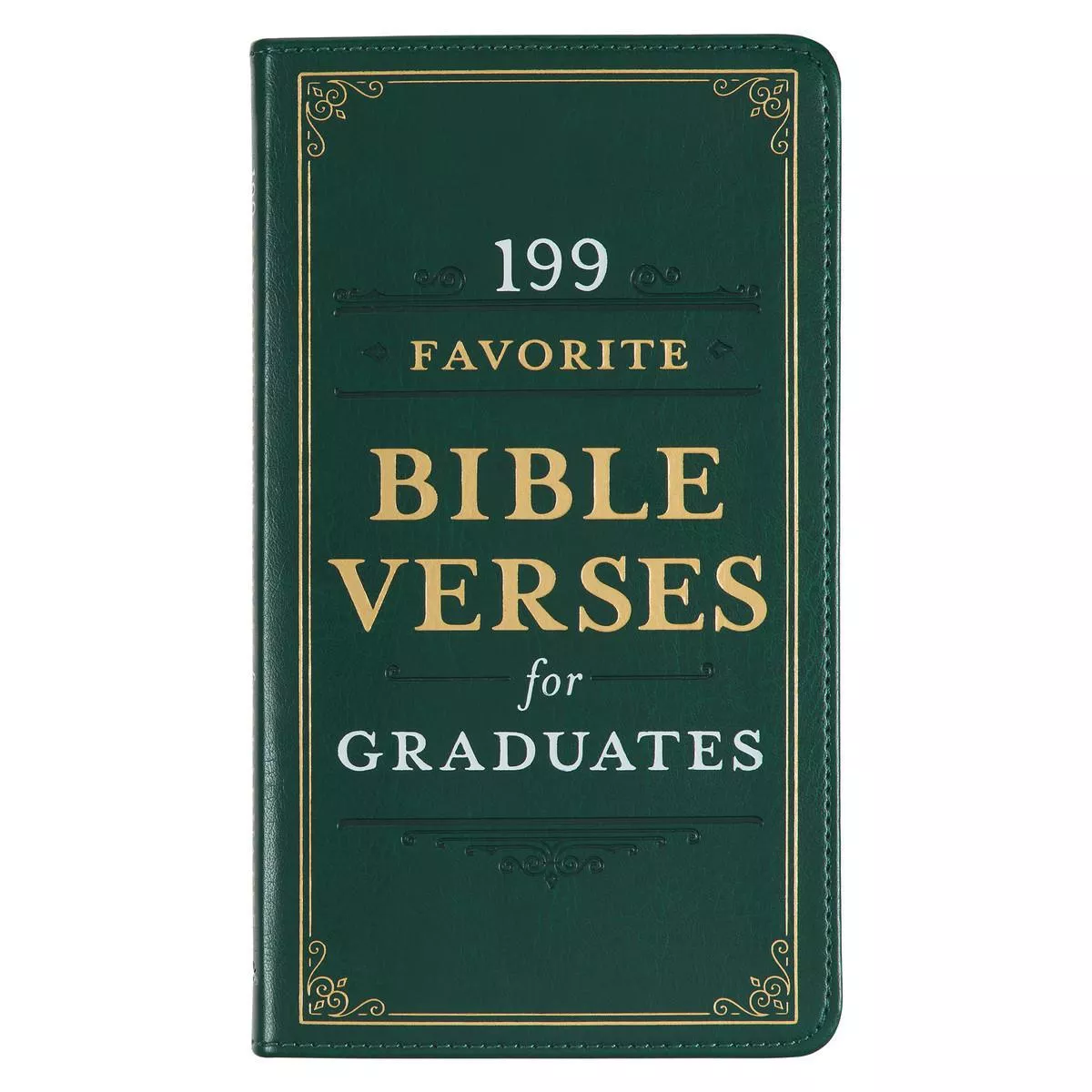 199 Favorite Bible Verses for Graduates Green Faux Leather Gift Book