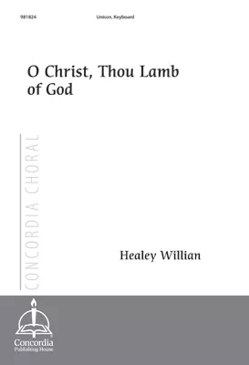 Agnus Dei - O Christ, Thou Lamb of God