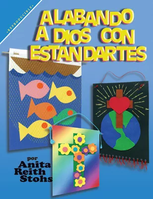 Alabando a Dios con estandartes (Praise God with Banners)