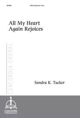 All My Heart Again Rejoices (Tucker)
