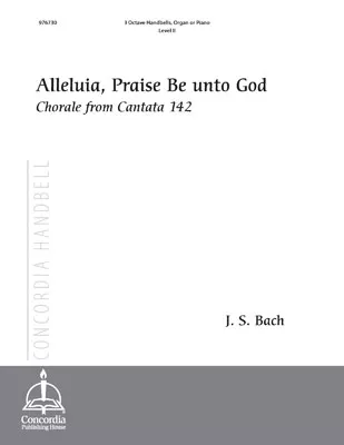 Alleluia, Praise Be unto God