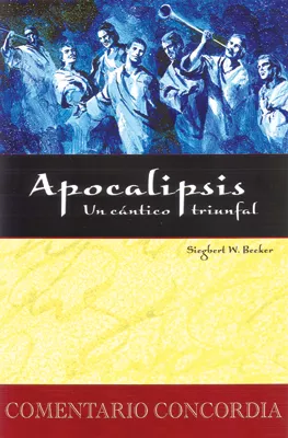 Apocalipsis, un cántico triunfal (Revelation, A Triumphal Song) (ebook Edition)
