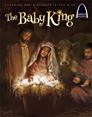 The Baby King - Arch Books (ebook Edition)