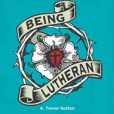 Being Lutheran - Audiobook