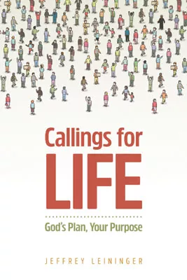 Callings for Life: God's Plan, Your Purpose (ebook Edition)