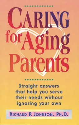 Caring for Aging Parents (ebook Edition)