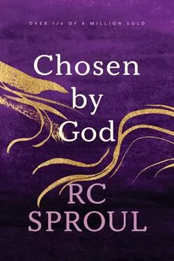 认识预定论 / Chosen by God (R. C. Sproul)
