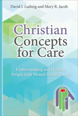 Christian Concepts for Care (ebook Edition)