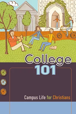 College 101: Campus Life for Christians (ebook Edition)