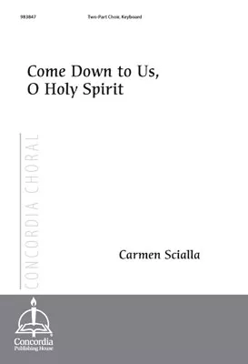 Come Down to Us, O Holy Spirit