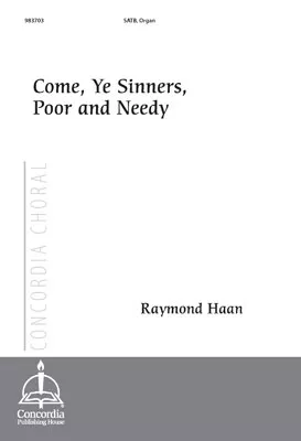 Come, Ye Sinners, Poor and Needy