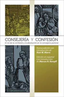 Consejería y Confesión (Counseling and Confession)