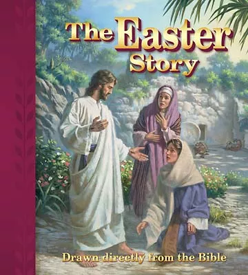 The Easter Story: Drawn directly from the Bible (ebook Edition)