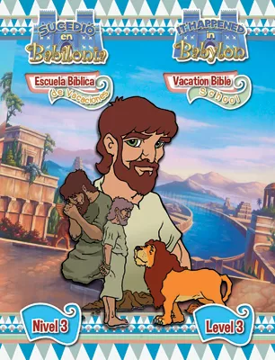 Escuela bíblica de vacaciones bilingüe del: Hojas del Nivel 3 (Bilingual VBS: Level 3 Student Lessons)