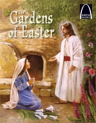 The Gardens of Easter - Arch Books (ebook Edition)