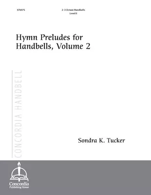 Hymn Preludes for Handbells, Vol. 2