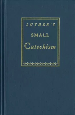 KJVLuther's Small Catechism - 1943 Translation (ebook Edition)