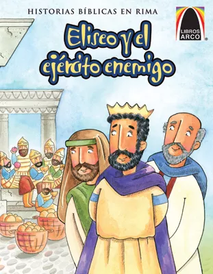 Libros Arco: Eliseo y el ejército enemigo (Arch Books: How Enemies Became Friends)