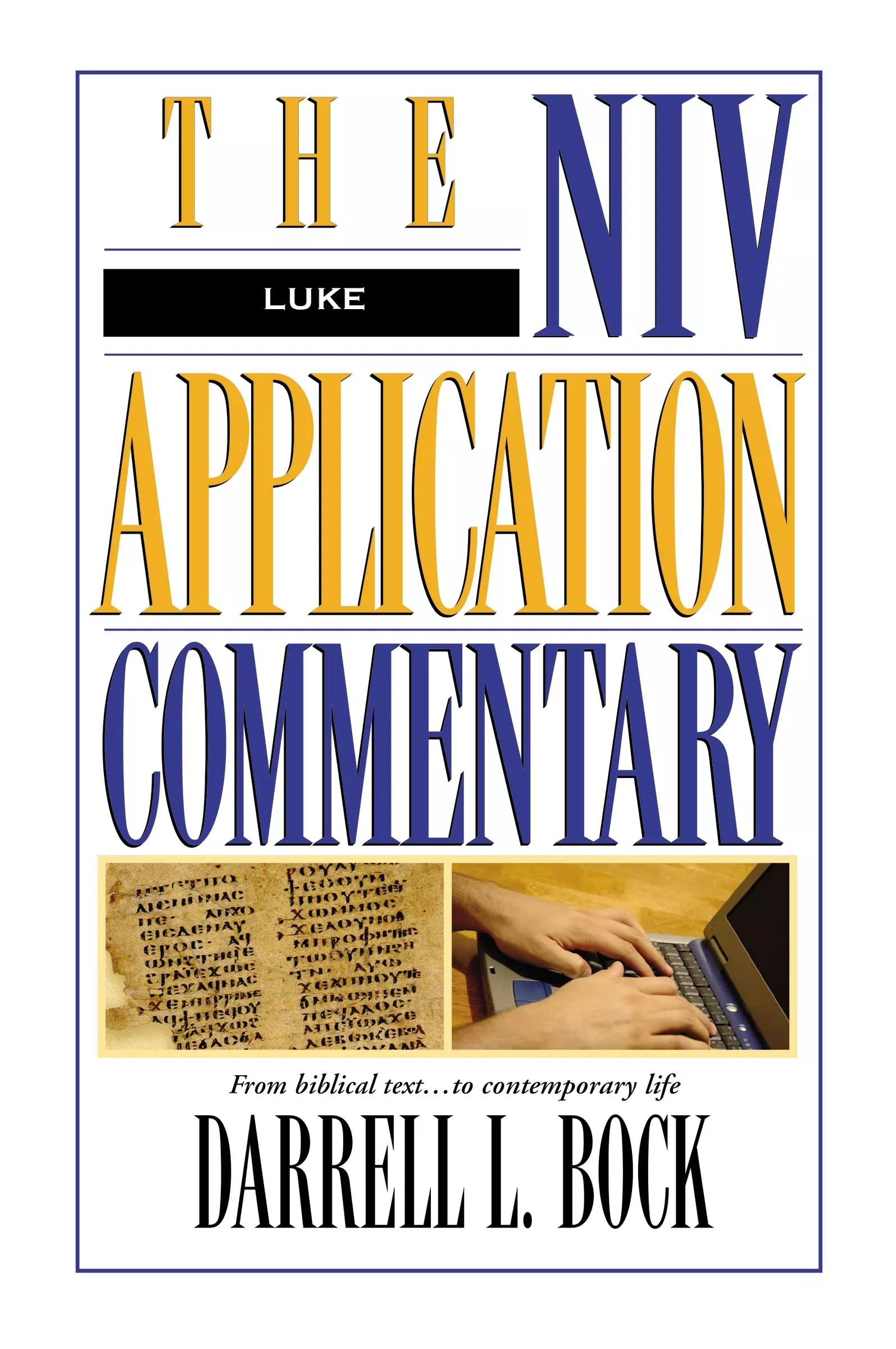 Luke (Niv Application Commentary Series)