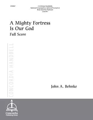 A Mighty Fortress Is Our God (Full Score) (Behnke)