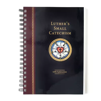 [NQP] Luther's Small Catechism with Explanation - 2017 Spiral Bound Edition