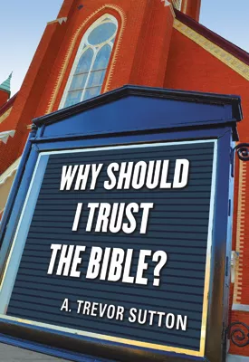 [NQP] Why Should I Trust the Bible?