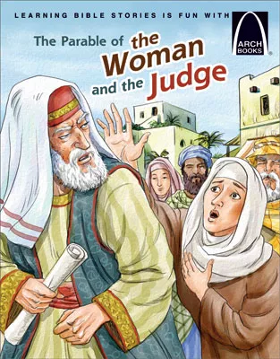 The Parable of the Woman and the Judge - Arch Books (ebook Edition)