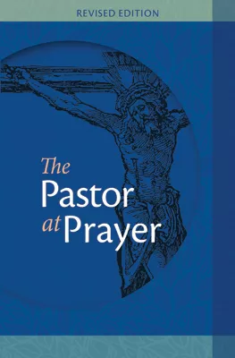 The Pastor At Prayer - Revised Edition (ebook Edition)