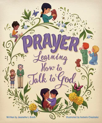 Prayer: Learning How to Talk to God (ebook Edition)