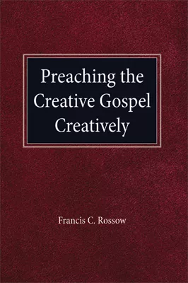 Preaching the Creative Gospel Creatively (ebook Edition)