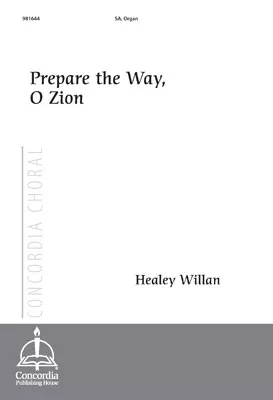 Prepare the Way, O Zion