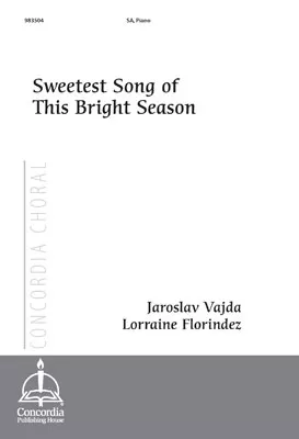 Sweetest Song of This Bright Season