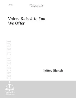 Voices Raised to You We Offer (Full Score)