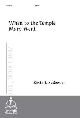 When to the Temple Mary Went (Sadowski)
