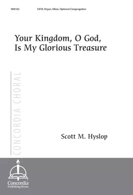 Your Kingdom, O God, Is My Glorious Treasure