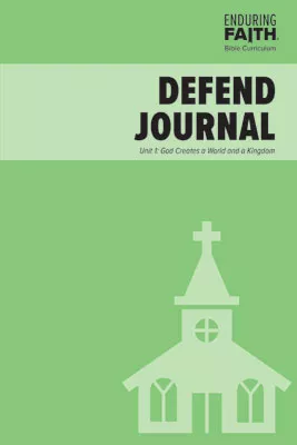Youth Student Defend Journal - Unit 1 - Enduring Faith Bible Curriculum